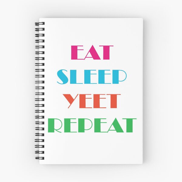 Item preview, Eat Sleep Yeet Repeat designed and sold by ZodesignArt.