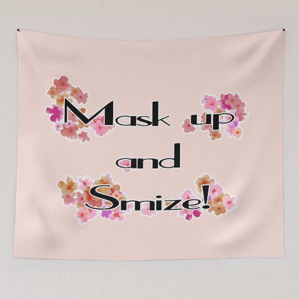 Item preview, Mask up and Smize! Wear your mask and shut up! designed and sold by ViridianWonders.
