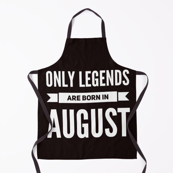 Item preview, Only Legends Are Born In August designed and sold by Mamibo.