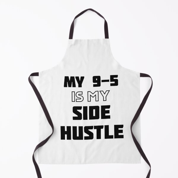 Item preview, My 9-5 Is My Side Hustle designed and sold by Teamworkdream.