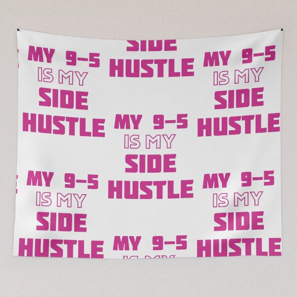 Item preview, My 9-5 Is My Side Hustle Pink designed and sold by Teamworkdream.