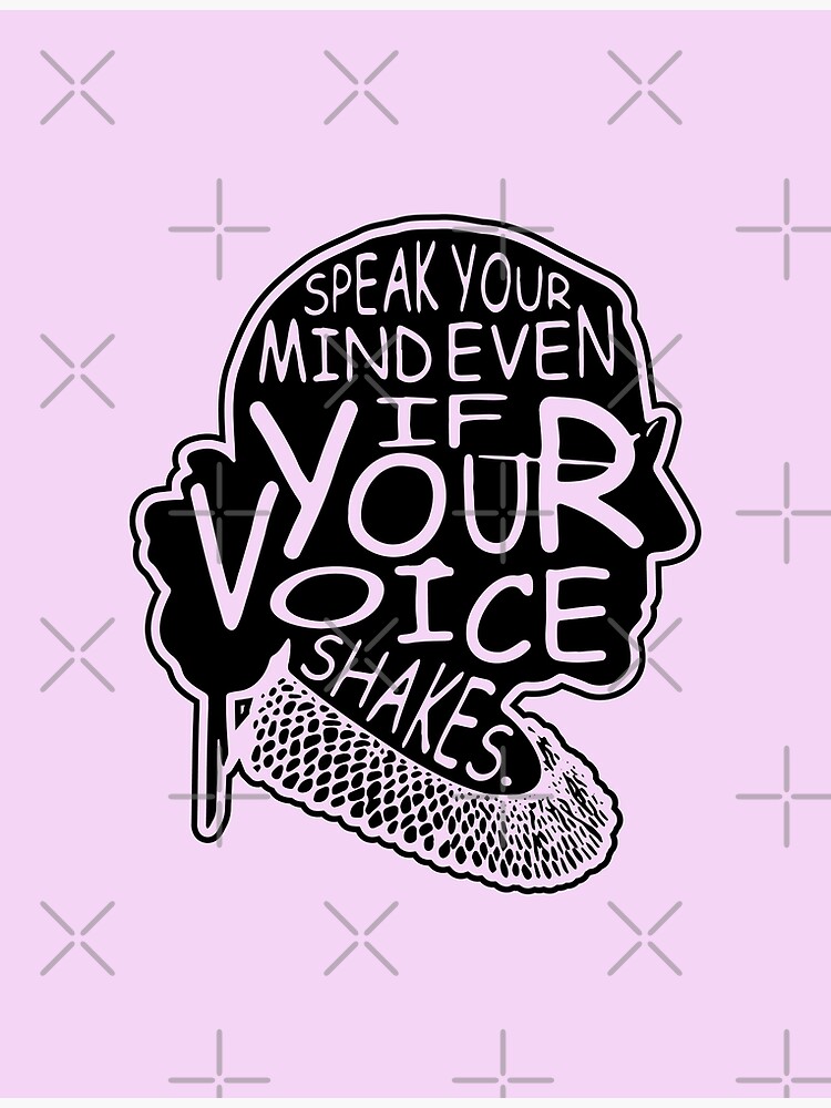 Ruth Bader Ginsburg Zitat Speak your mind even if your voice shakes - RBG Silhouette   Poster