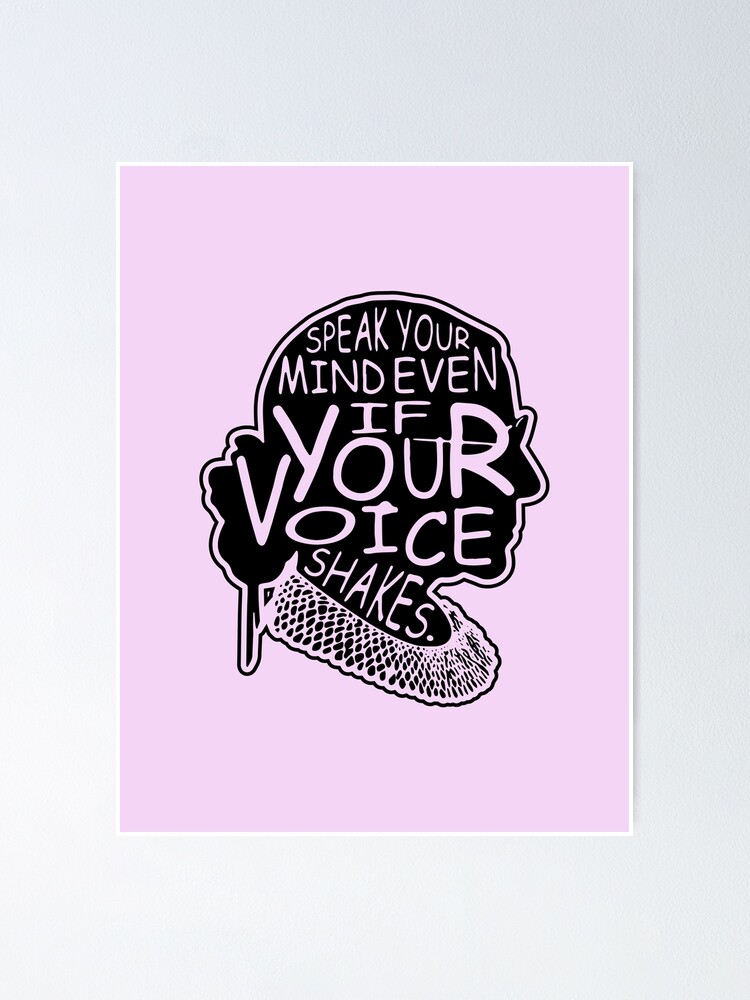 Ruth Bader Ginsburg Zitat Speak your mind even if your voice shakes - RBG Silhouette   Poster