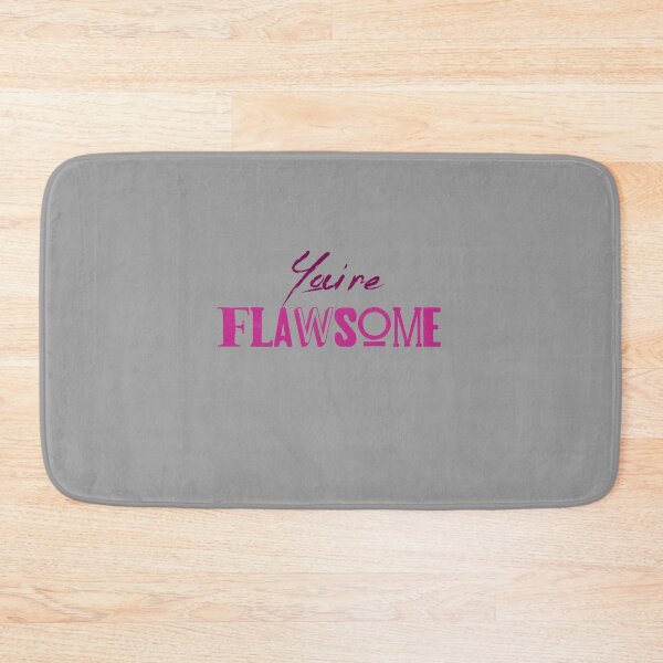 Item preview, You're Flawsome Pink designed and sold by Teamworkdream.