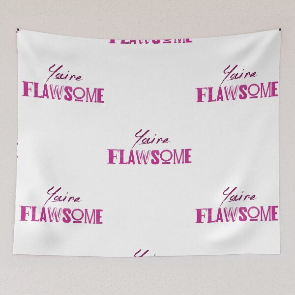 Item preview, You're Flawsome Pink designed and sold by Teamworkdream.