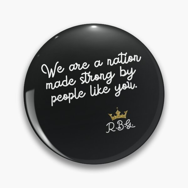 Item preview, Ruth Bader Ginsburg RBG Quote Supreme Court Justice Activist Human Rights designed and sold by gkao.