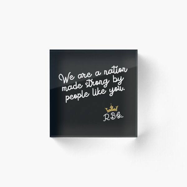 Ruth Bader Ginsburg RBG Quote Supreme Court Justice Activist Human Rights Acrylic Block