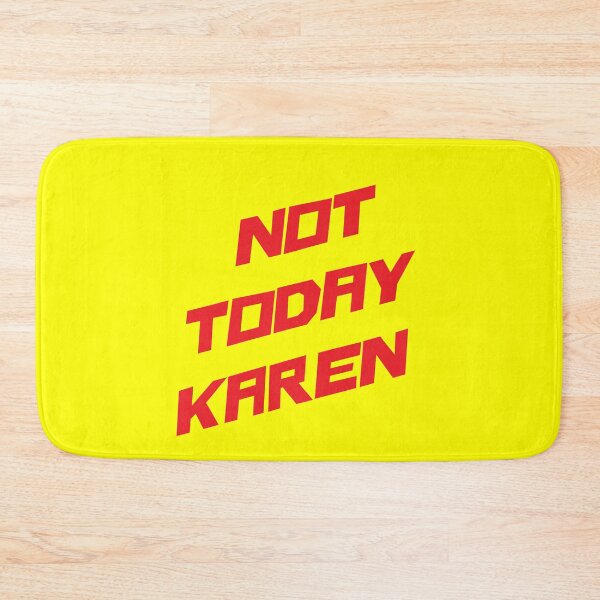 Item preview, Not Today Karen DayGlow Red designed and sold by Mathew James.