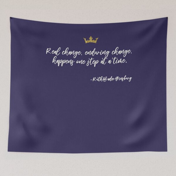 Item preview, Ruth Bader Ginsburg RBG Quote Supreme Court Justice Activist Human Rights designed and sold by gkao.