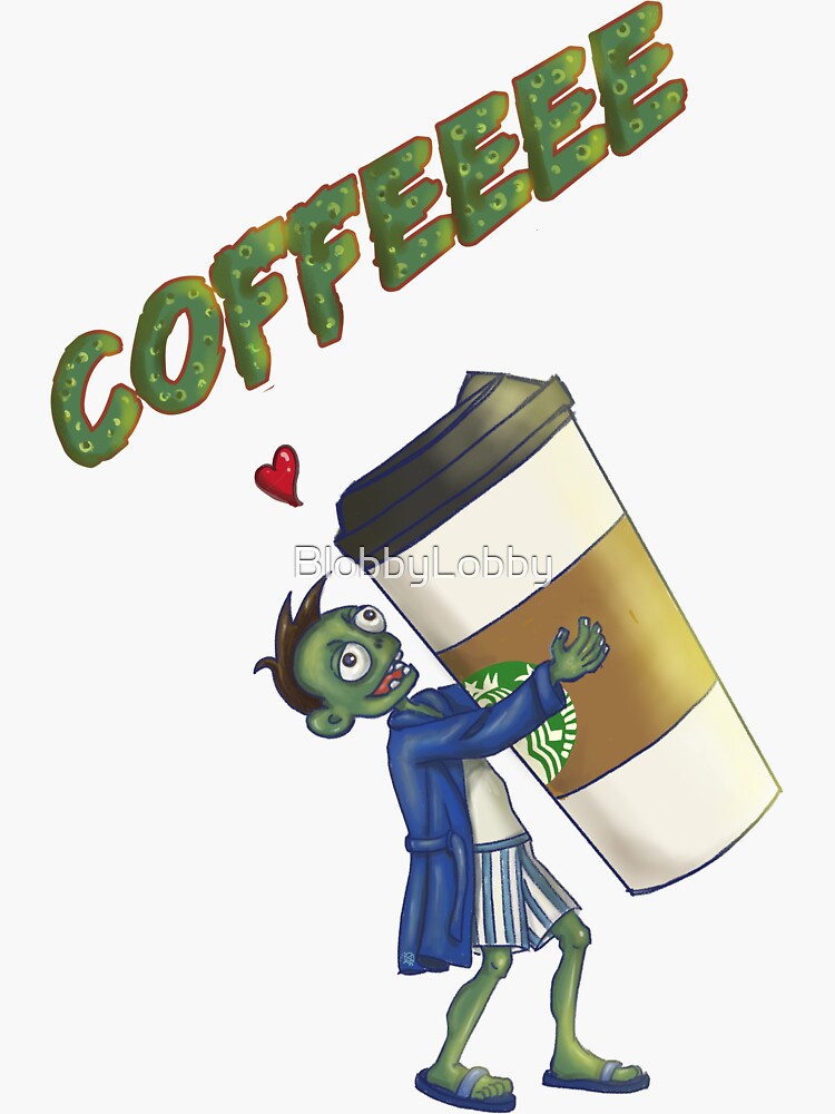“coffee zombie” Sticker by BlobbyLobby | Redbubble