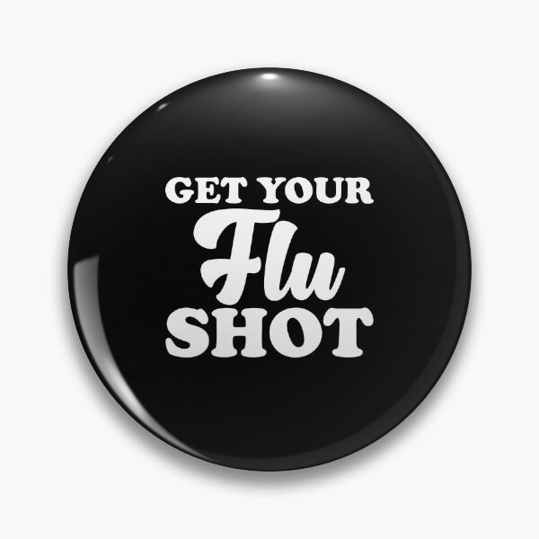 Item preview, Get Your Flu Shot designed and sold by TrendJunky.