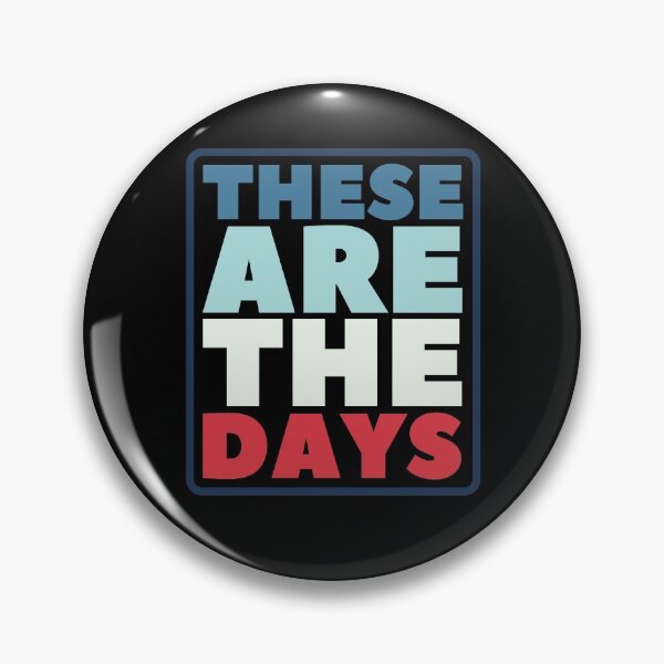 Item preview, These are the Days designed and sold by hectorgool.