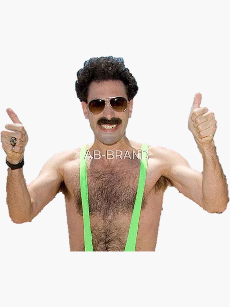 Mankini Borat Thumbs Up Sacha Baron Cohen Funny Borat Quote Sticker By Ab Brand Redbubble