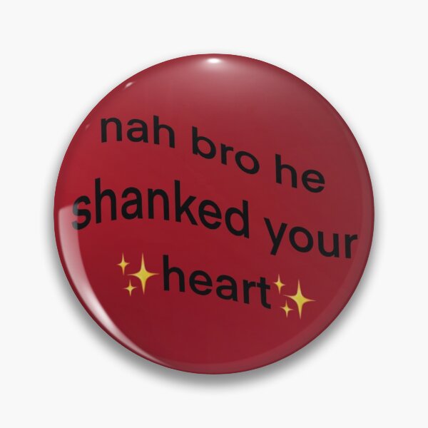 Item preview, he shanked your heart diego quote designed and sold by dangerousfrog.
