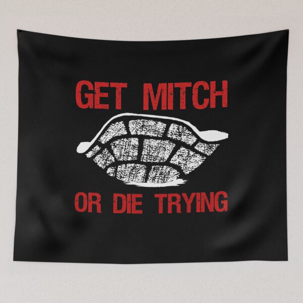 Item preview, get mitch or die trying designed and sold by entwistle2.