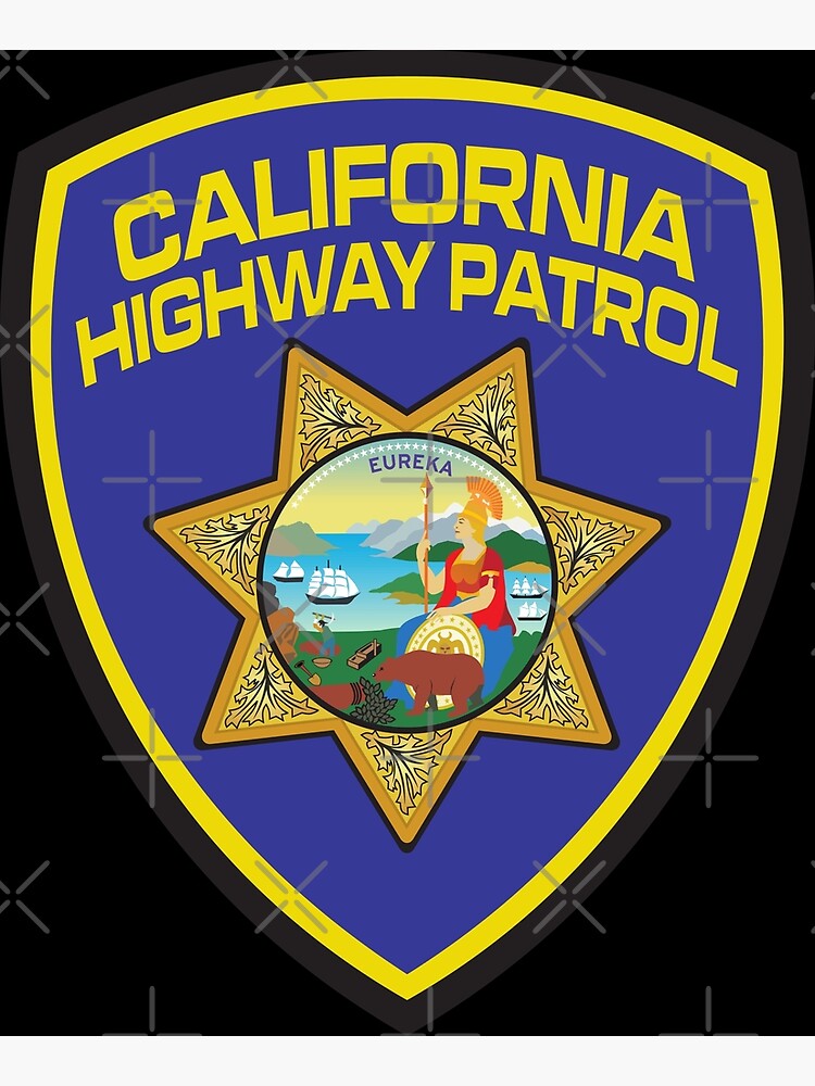 CHP -- CALIFORNIA HIGHWAY PATROL Shield | Art Print