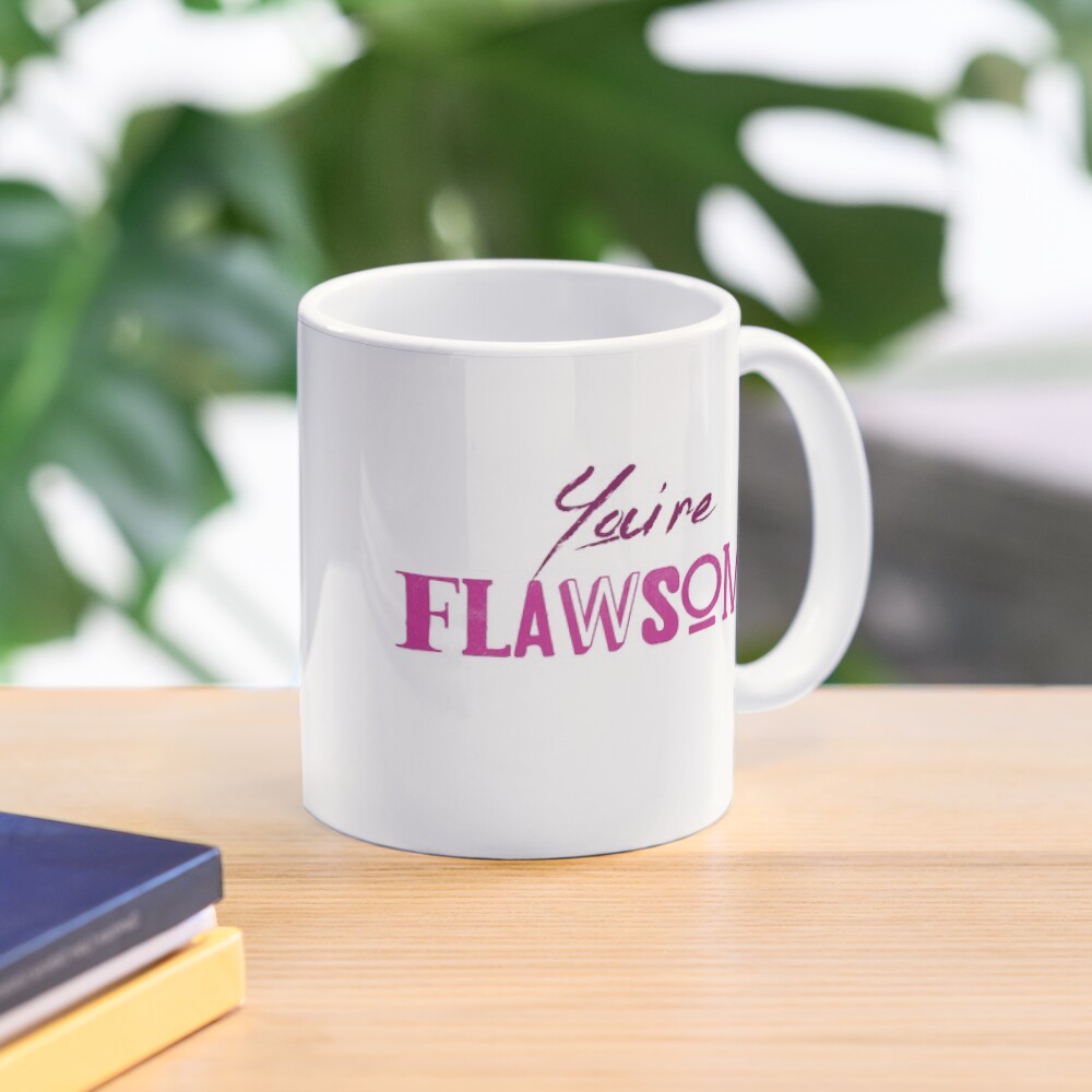 You're Flawsome Pink Mug