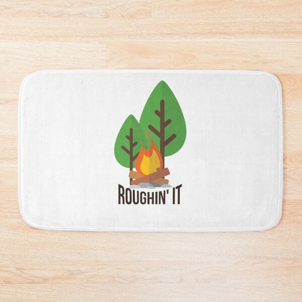 Item preview, Roughin' Roughing It Camping designed and sold by CreationFirm.