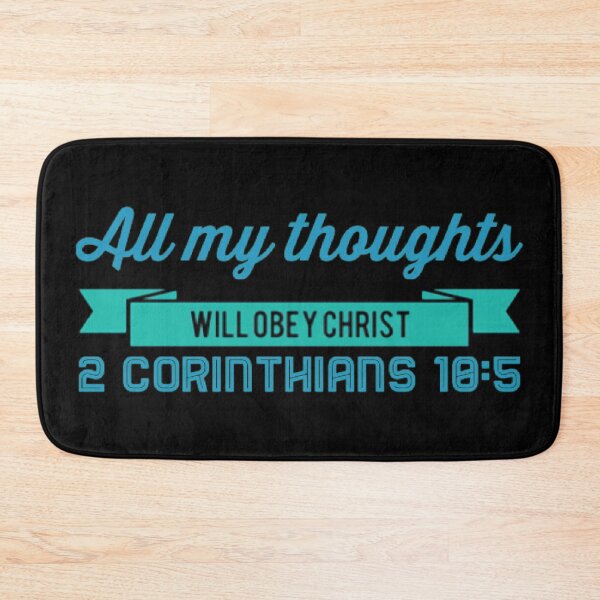 Item preview, All My Thoughts Will Obey Christ 2 Corinthians 10:5 designed and sold by LiveAndGlow.