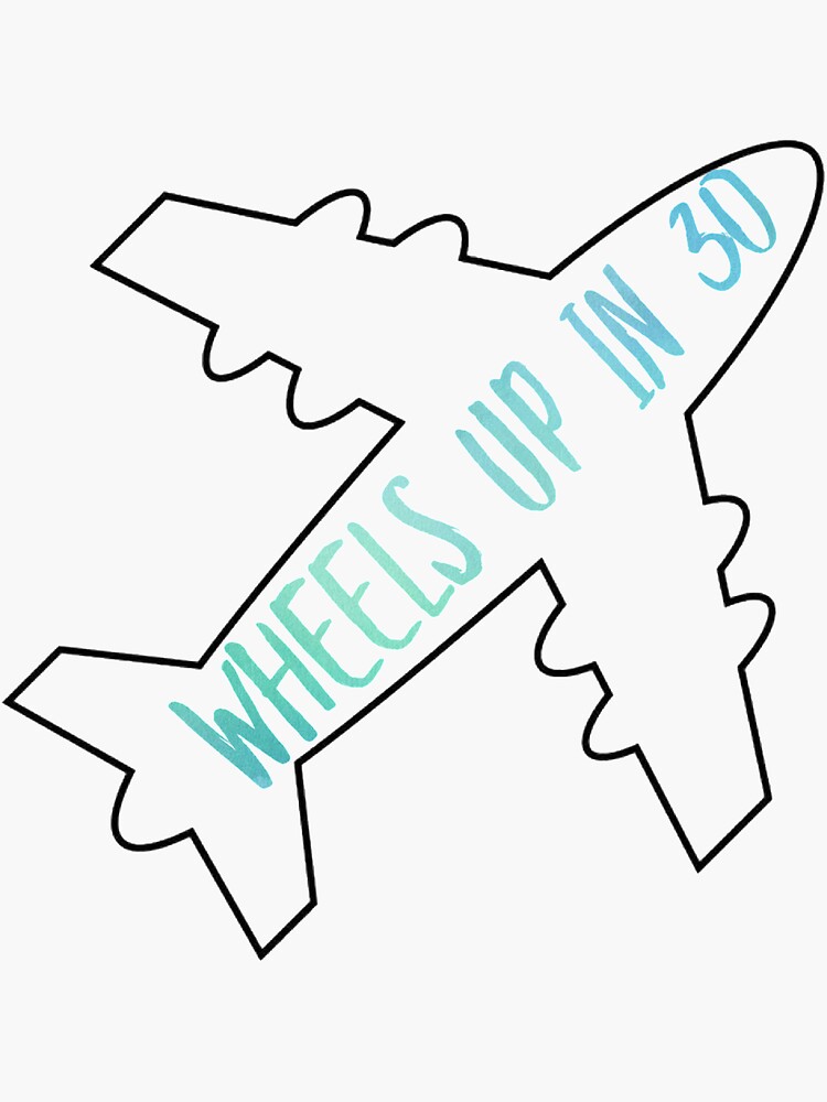 "wheels up in 30" Sticker for Sale by boldtypex Redbubble