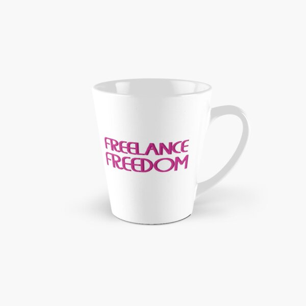 Freelance Freedom Tall Mug