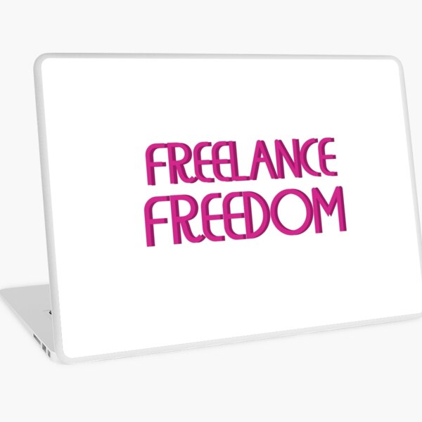 Freelance Freedom Laptop Skin