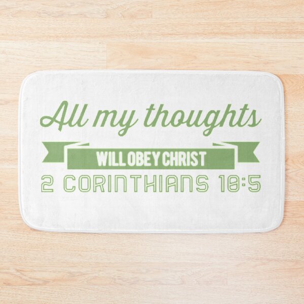 Item preview, All My Thoughts Will Obey Christ 2 Corinthians 10:5 designed and sold by LiveAndGlow.