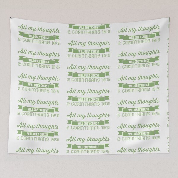 Item preview, All My Thoughts Will Obey Christ 2 Corinthians 10:5 designed and sold by LiveAndGlow.