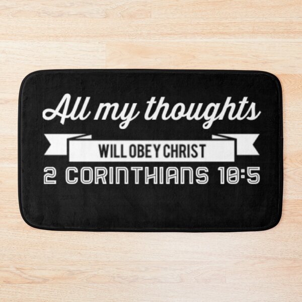 Item preview, All My Thoughts Will Obey Christ 2 Corinthians 10:5 designed and sold by LiveAndGlow.