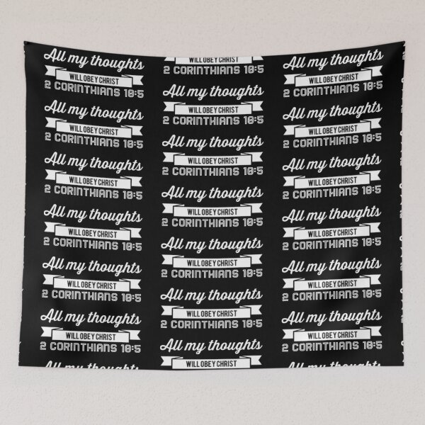Item preview, All My Thoughts Will Obey Christ 2 Corinthians 10:5 designed and sold by LiveAndGlow.