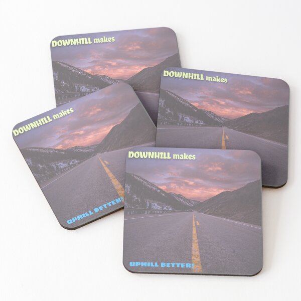 Item preview, DownHILL makes UPHILL BETTER!  designed and sold by Right Passage.