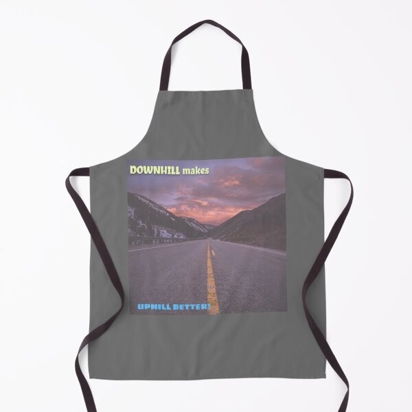 Item preview, DownHILL makes UPHILL BETTER! designed and sold by Right Passage.