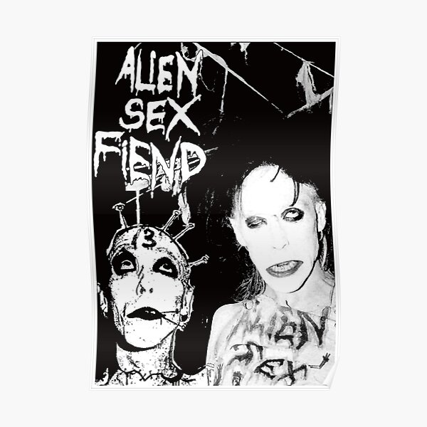 Alien Sex Fiend Poster
