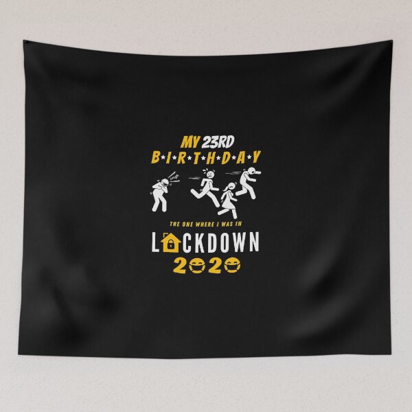 Item preview, 23rd Birthday The One Where I Was In Lockdown 2020 designed and sold by amchtakkosa1.