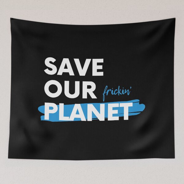 Item preview, Save the Planet | Save the Frickin Planet designed and sold by rachelchxn.
