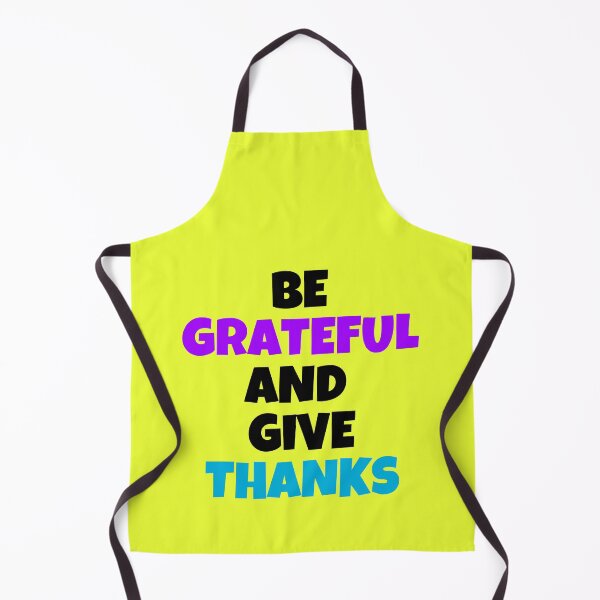 Item preview, Be grateful and give thanks designed and sold by Tecnofa.