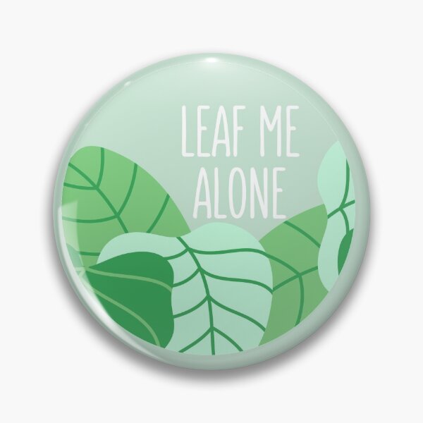 Item preview, Leaf Me Alone designed and sold by SophieAnneF.