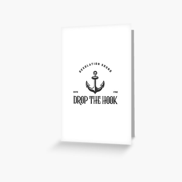 Item preview, Desolation Sound - Drop the Hook! designed and sold by AnchorTees.