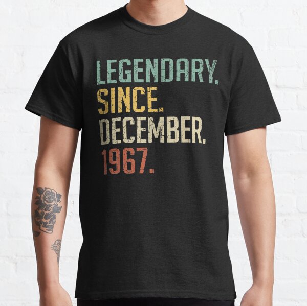 Legendary Since December 1967 53rd Birthday Gift 53 Years Old Vintage December 1967 Classic T-Shirt