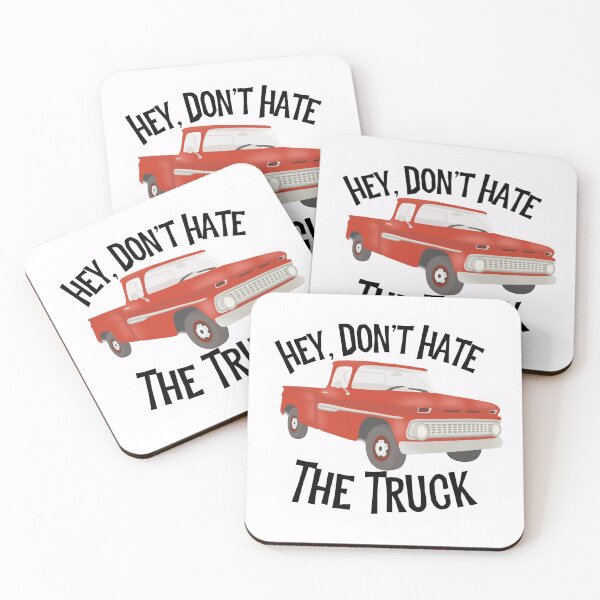 Item preview, Hey Don't Hate The Truck designed and sold by blackpansyalcove.