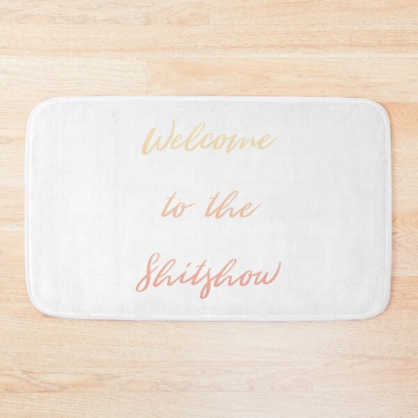 Item preview, Welcome to the Shitshow designed and sold by janewwu.