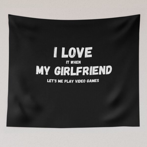 Item preview, I Love It When My Girlfriend Lets Me Play Video Games designed and sold by Quadghouls.
