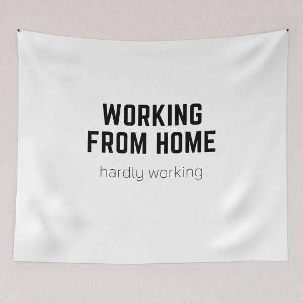 Item preview, Working from Home, Hardly Working designed and sold by CeeLeighTees.