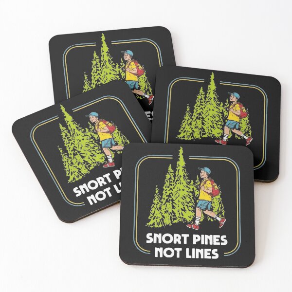 Item preview, Snort pines not lines  designed and sold by DorothysGray.