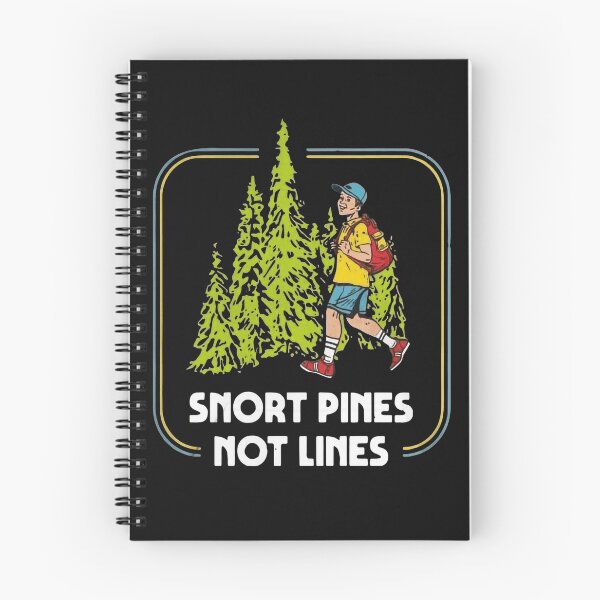 Item preview, Snort pines not lines  designed and sold by DorothysGray.
