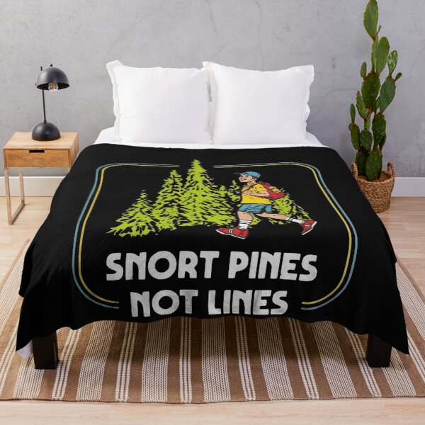 Item preview, Snort pines not lines designed and sold by DorothysGray.