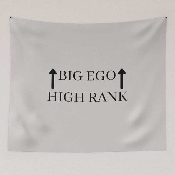 Item preview, Big Ego, High Rank designed and sold by TrulyRested.