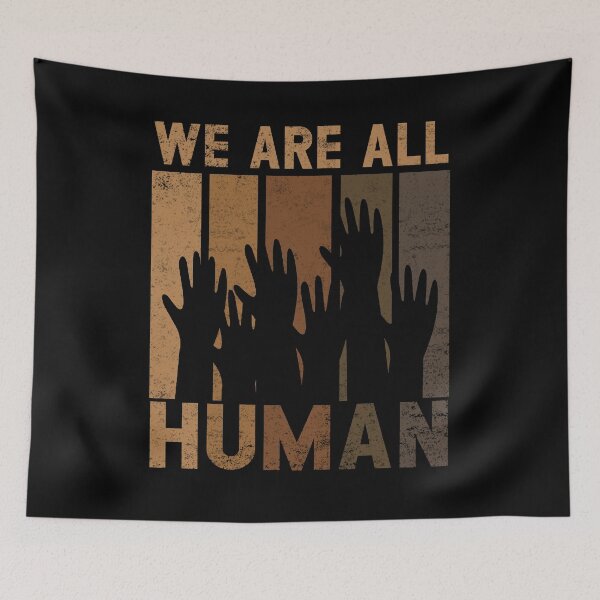 Item preview, We Are All Human Melanin Black History Pride Africa BLM Gift  designed and sold by Simeon	 Dorelus.