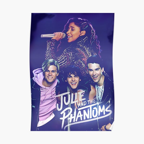 Julie and the Phantoms Poster