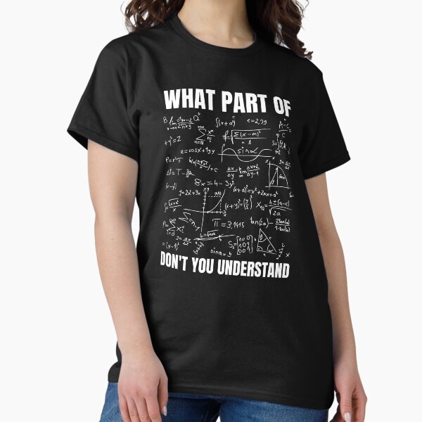 Aperçu de l'œuvre Quelle partie de toi ne comprends pas - Math Meme créée et vendue par MohitJain1109.